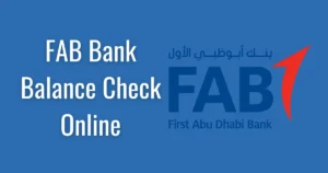 FAB Bank Balance Check Online – PPC Salary Account Enquiry