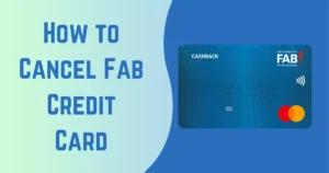 How to Cancel Fab Credit Card: A Step-by-Step Guide