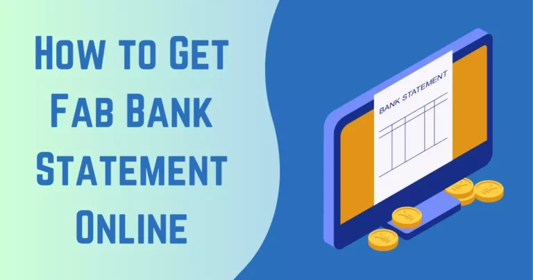 How to Get Fab Bank Statement Online