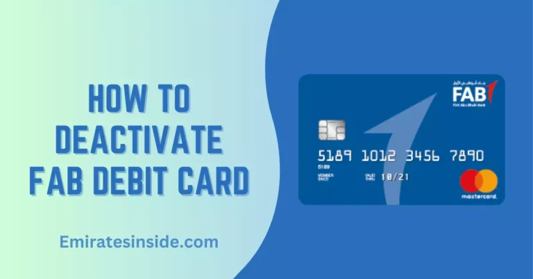 How to Deactivate FAB Debit Card