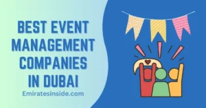 10 Best Event Management Companies in Dubai