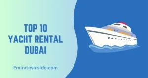 Top 10 Luxury Yacht Rental Dubai