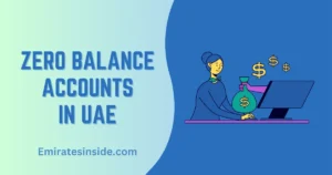 Best Zero Balance Account in UAE 2024
