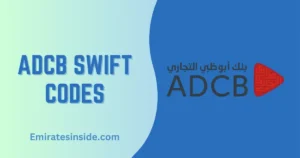 ADCB Swift Code Dubai List in UAE