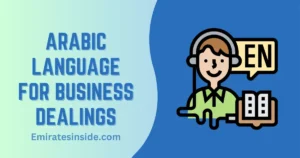 Importance of Arabic Language For Business Dealings in UAE
