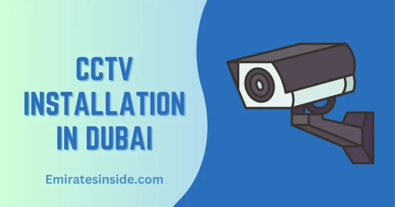 Advantages of CCTV Installation in Dubai