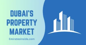 Navigating the Landscape of Dubai’s Property Market in 2024
