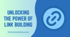 Unlocking the Power of Link Building: Strategies from Dubai’s Top Agencies